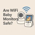 WiFi Baby Monitors Safe
